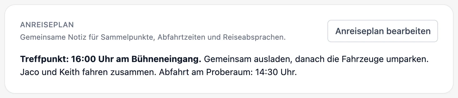 Ein ausgefüllter Anreiseplan in Gixtra: Treffpunkt am Bühneneingang, gemeinsames Ausladen und Fahrgemeinschaft.