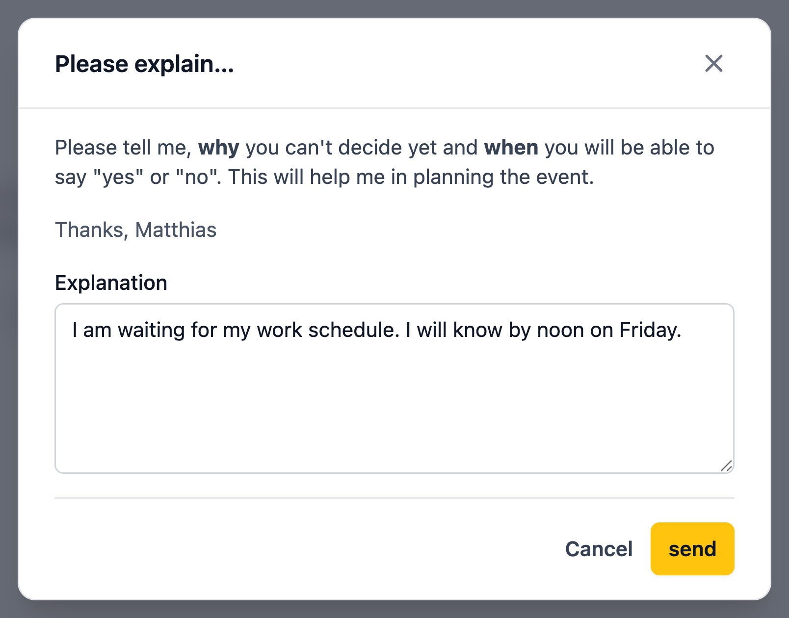 Example maybe reply: waiting for a work schedule, with a final answer promised by noon on Friday.